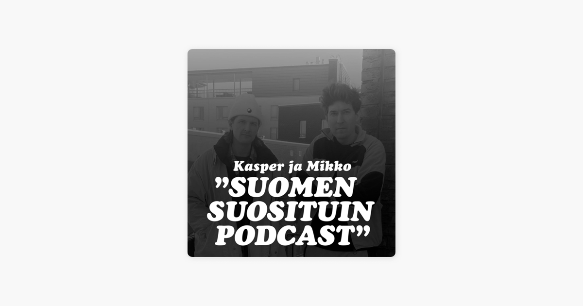 Kasper & Mikko - Suomen suosituin podcast: 91. Suomen suosituin kahvi on  Apple Podcasts