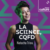 La science, CQFD - France Culture