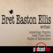 Bret Easton Ellis Podcast