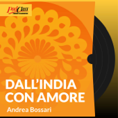 Dall'India con amore - Andrea Bossari - PodClass