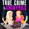 True Crime & Cocktails - Art19