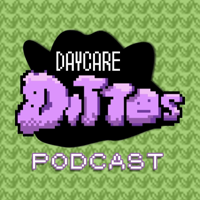 Daycare Dittos: A Pokemon Master Class podcast