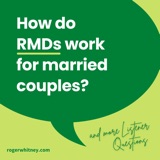 How Do RMDs Work for Married Couples?