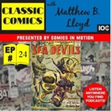 Classic Comics with Matthew B. Lloyd: Silver Age Spotlight No. 2- “The Sea Devils”