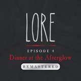 REMASTERED — Episode 4: Dinner at the Afterglow