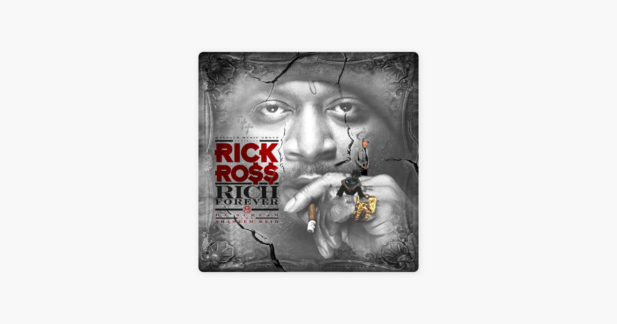 rick ross rich forever