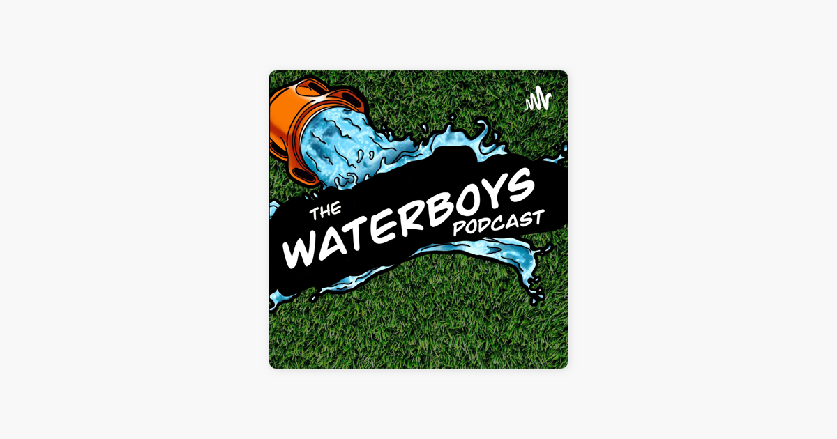 ‎The Water Boys on Apple Podcasts