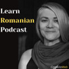 Learn Romanian Podcast - cameliaweb.com