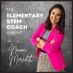 The Elementary STEM Coach Podcast