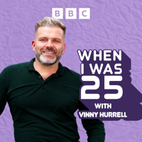 When I Was 25 podcast