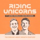Riding Unicorns: Venture Capital | Entrepreneurship | Technology