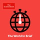 The Economist Morning Briefing