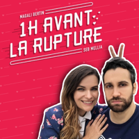 1 heure avant la rupture podcast