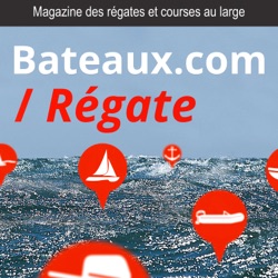 Régate, le magazine des régates et des courses au large de Bateaux.com