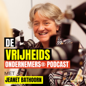 VrijheidsOndernemers® Podcast door Jeanet Bathoorn - Jeanet Bathoorn - Business Coach, VrijheidsOndernemer® & Mastermind Expert