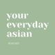 Your Everyday Asian