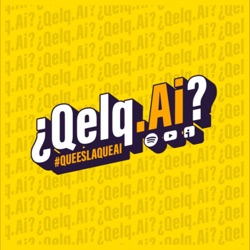 #QueEsLaQueAi