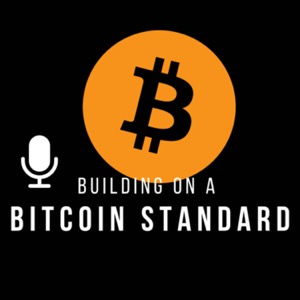 Building on a Bitcoin Standard