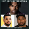 Hip Hop Conversation - Hip Hop Conversation