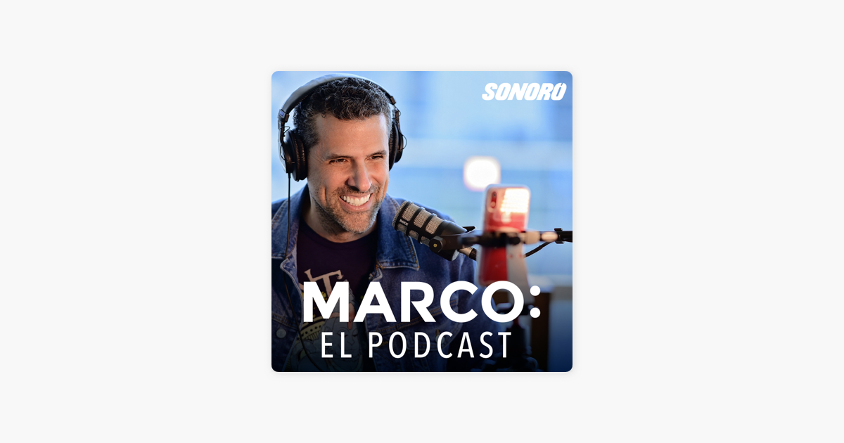 ‎El Podcast de Marco Antonio Regil on Apple Podcasts