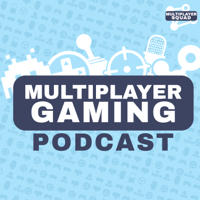Multiplayer Gaming Podcast podcast
