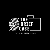 The Brief Case - Casey Holdahl/Portland Trail Blazers