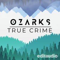 Ozarks True Crime podcast