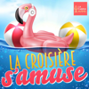 La croisière s'amuse - Madame Meuf et Le Capitaine / La Fabrik Audio
