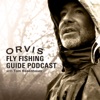 The Orvis Fly-Fishing Podcast