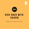 KICK-BACK WITH KAIDEN artwork
