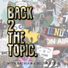 Back 2 The Topic artwork