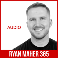 Ryan Maher 365 podcast