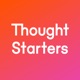 Thought Starters