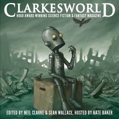 Clarkesworld Magazine - Science Fiction & Fantasy Clarkesworld Magazine - Science Fiction & Fantasy