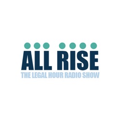 All Rise Legal Hour Radio Show