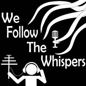 We Follow the Whispers