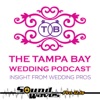 The Tampa Bay Wedding Podcast artwork