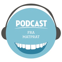 Matprats podcast om mat
