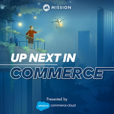 Up Next In Commerce Up Next In Commerce
