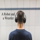 A Robot and a Wrestler