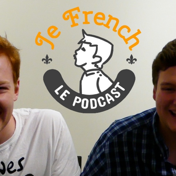 Je French Le Podcast Podcast Podtail