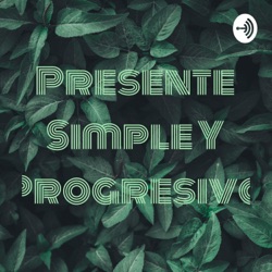 Presente Simple Y Progresivo