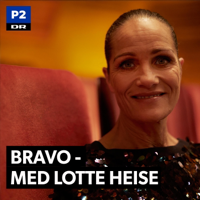 Bravo - med Lotte Heise podcast