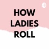 How Ladies Roll  artwork