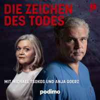 Die Zeichen des Todes – Der True Crime Podcast mit Michael Tsokos podcast