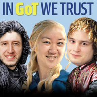 In GoT We Trust podcast