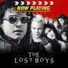 Now Playing Presents:  The Lost Boys Movie Retrospective Series artwork
