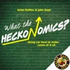 What The Heckonomics? : An Economics Podcast for the Rest of Us artwork