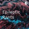 Epileptic Rants artwork
