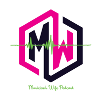 Musician's Wife Podcast podcast